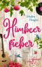 [Irland · Von Cider bis Liebe 05] • Himbeerfieber